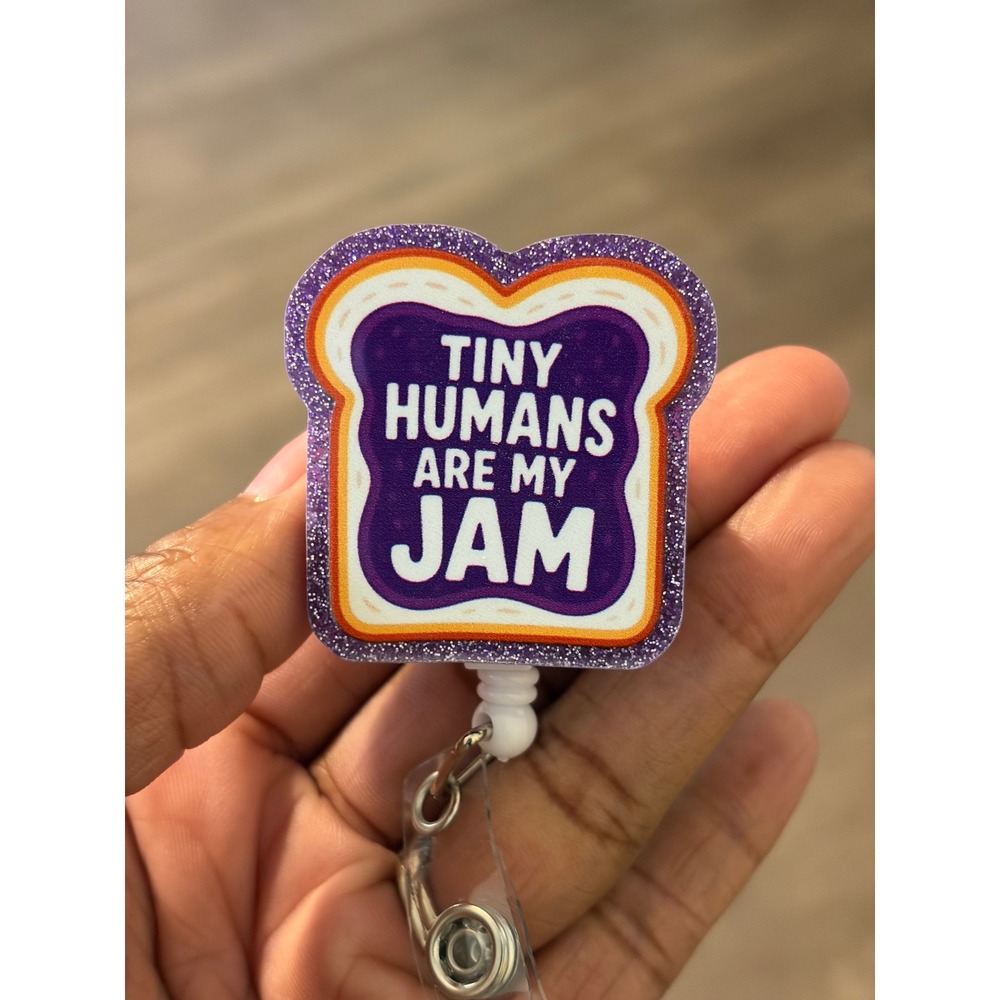 Tiny Humans Are My Jam Retractable Badge Reel Pediatric Nurse Teacher ID Holder